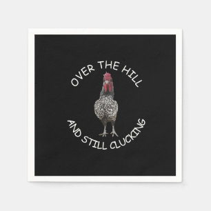 Funny Rooster Over The Hill Still Clucking Party Napkin