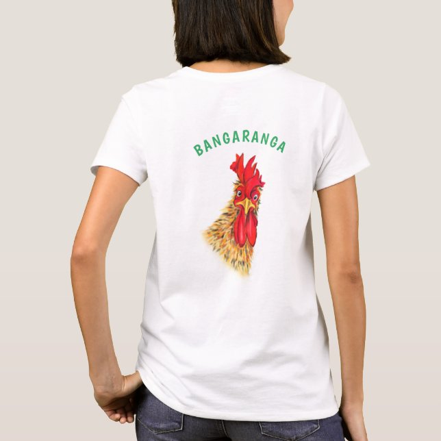 Funny Rooster T-Shirt Bangaranga Text (Back)