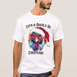 Funny Rooster Tee, Cock-a-Doodle-Do Christmas T-Shirt