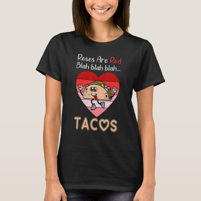 Funny Roses Are Red Blah Tacos Retro Heart Valenti T-Shirt (Front)