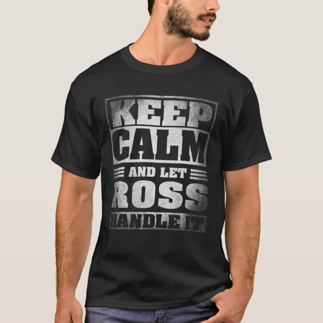 Funny Ross Name Gift - Ross T-Shirt (Front)