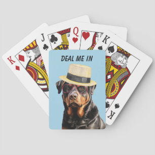 Funny Rottweiler Dog Deal Me In Playing Cards