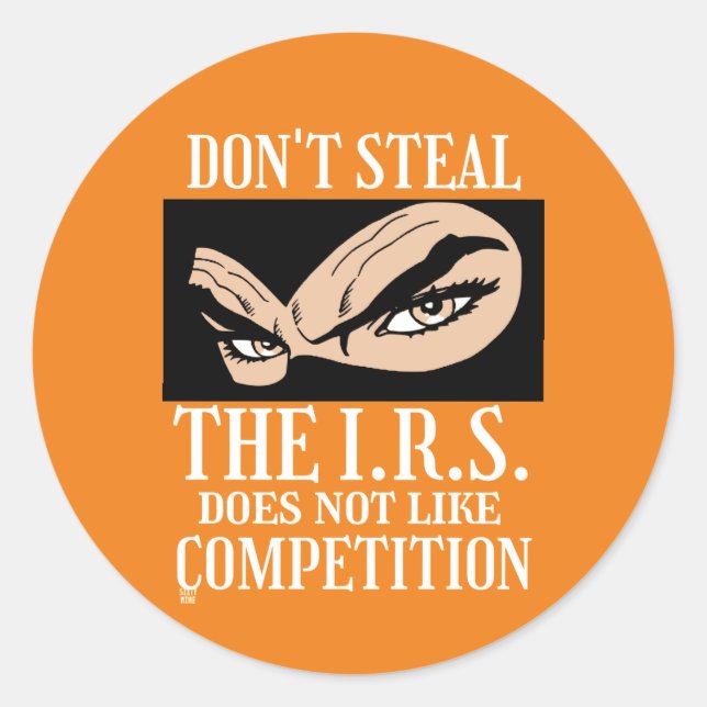 funny round sticker  "DON'T STEAL... 2" (Front)
