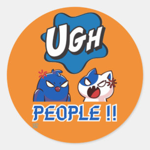 funny round sticker "UGH PEOPLE !!"
