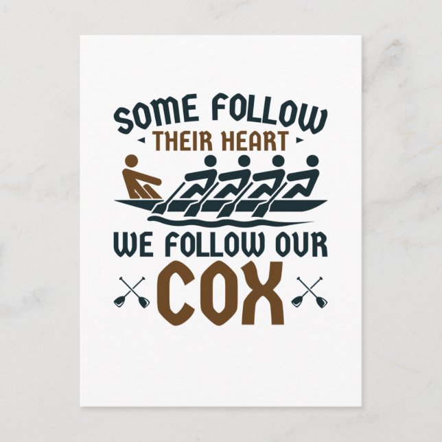 Funny Rowing Crew Team Coxswain We Follow Our Cox Postcard (Front)