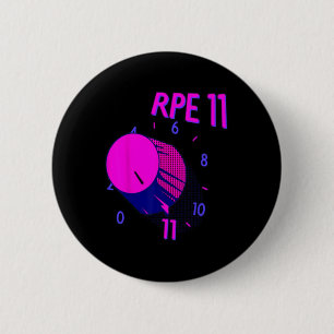 Funny Rpe 11 Weightlifting Bodybuilding Fitness Gy 6 Cm Round Badge