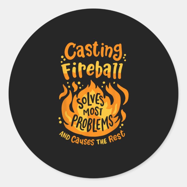Funny Rpg Gamer Nerdy Casting Firell Solves Most P Classic Round Sticker (Front)