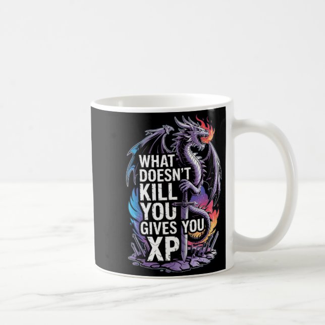 Funny Rpg What Doesn’t Kill You Gives You Xp Quote Coffee Mug (Right)