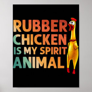 Funny Rubber Chicken Art For Men Women Kids Rubber Poster