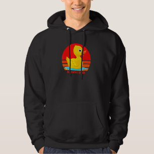 Funny Rubber Duckie, No Ducks Given, Rubber Duck, Hoodie