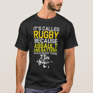 Funny Rugby - Called Rugby Because Assault & Batte T-Shirt
