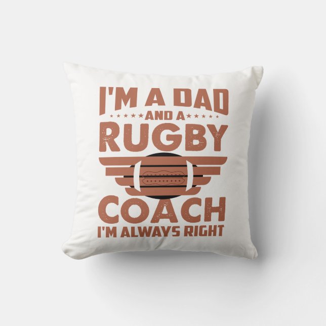 Funny Rugby Dad and Rugby Coach Cushion (Front)