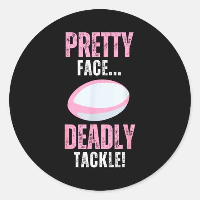 Funny Rugby Gift For Girls Pretty Face Deadly Tack Classic Round Sticker (Front)
