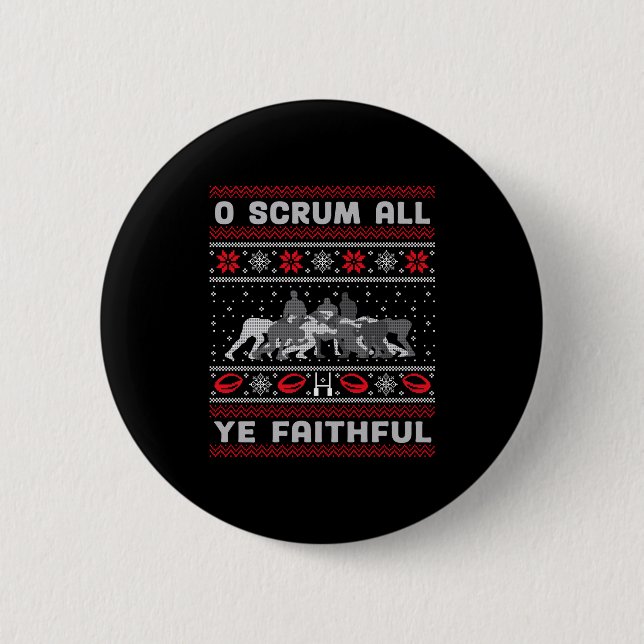 Funny Rugby O Scrum All Ye Faithful Ugly Merry Chr 6 Cm Round Badge (Front)