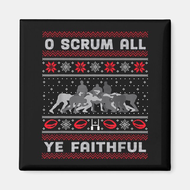Funny Rugby O Scrum All Ye Faithful Ugly Merry Chr Magnet (Front)
