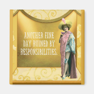 Funny Ruined By Responsibilities  Magnet