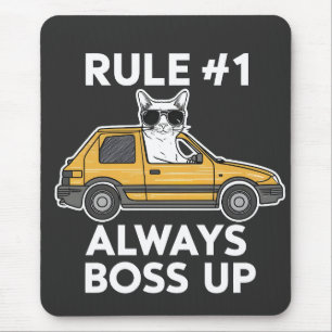 Funny Rule Number 1 Always Boss Up Meme Cat Lovers Mouse Mat