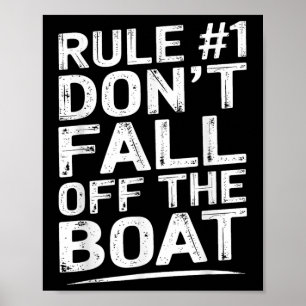 Funny Rule Number 1 Dont Fall Off The Boat Cruise  Poster