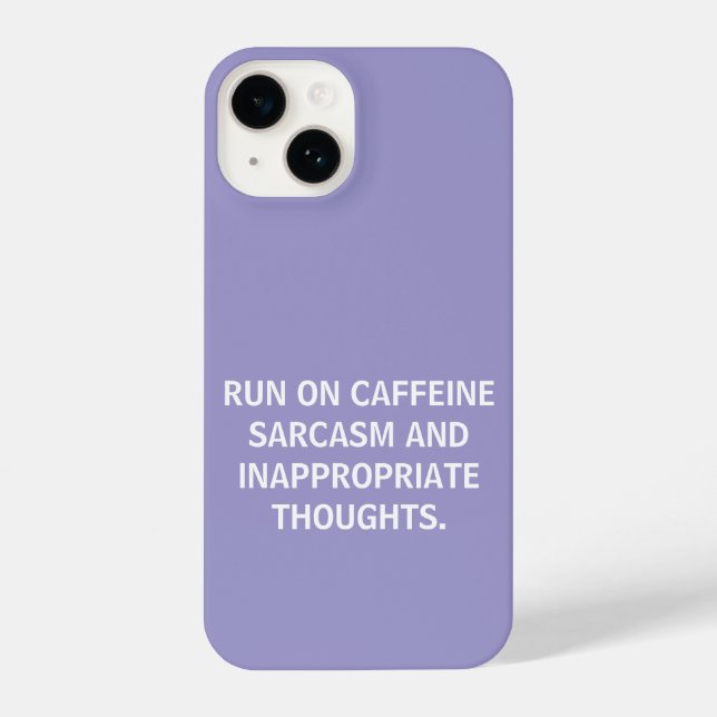 FUNNY RUN ON CAFFEINE SARCASAM ADD YOUR OWN QUOTE iPhone CASE (Back)