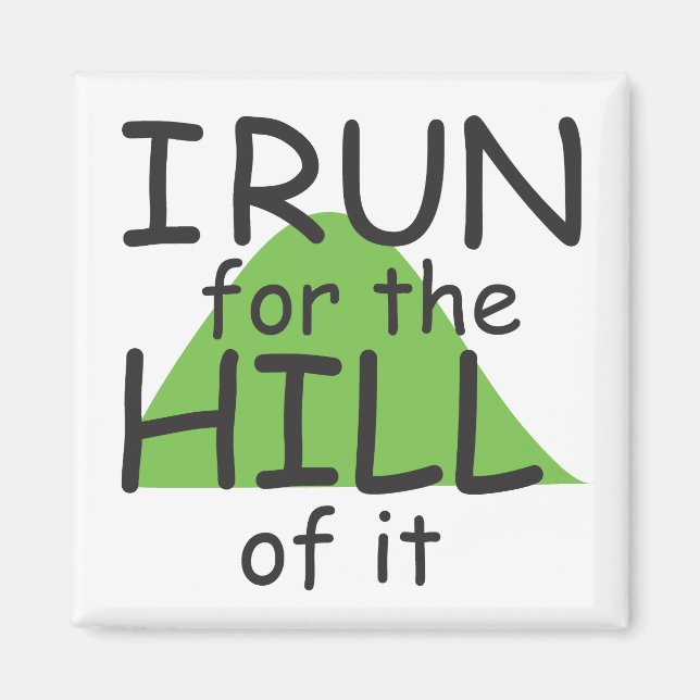 Funny Runner - I Run for the Hill of it © Magnet (Front)