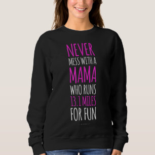 Funny Running. 13.1 Half Marathon Runner Mum Gift Sweatshirt