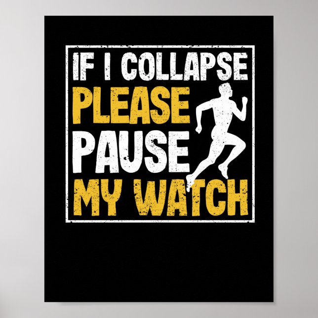 Funny running marathon When I collapse Poster (Front)