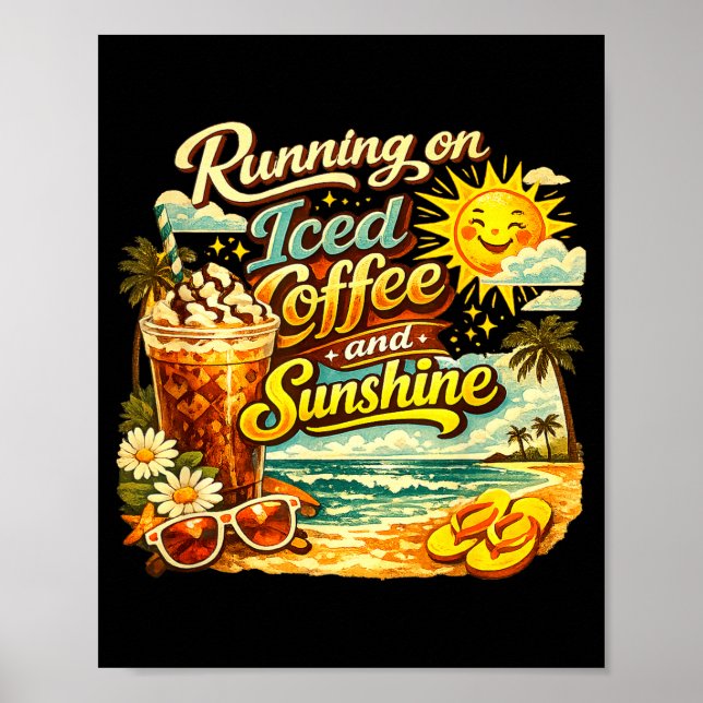 Funny running on iced coffee and sunshine for poster (Front)