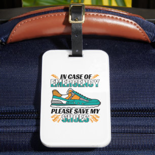 Funny Running Quote - Save My Shoes Luggage Tag