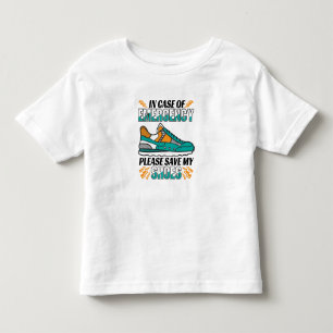 Funny Running Quote - Save My Shoes Toddler T-Shirt