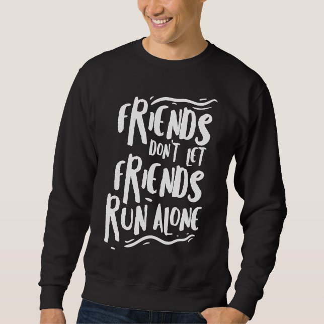 Funny Running Shirt Friends Marathon Runners Gift  (Front)