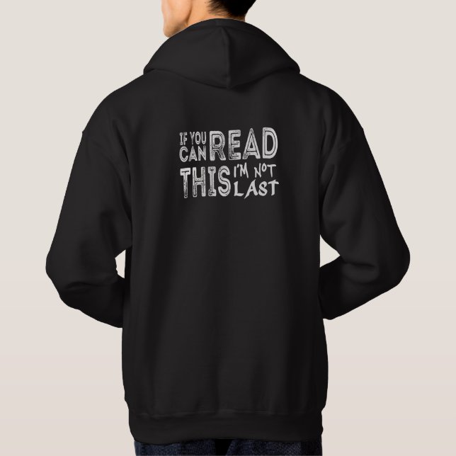 Funny Running Slow Runner - Not Last Quote Hoodie (Back)