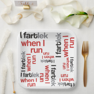 Funny Running Themed I FARTlek when I Run Paper Plate