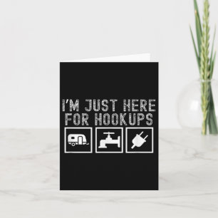 Funny Rv Camping Im Just Here For Hookups Apparel Card