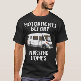 Funny RV Motorhome Gift For Seniors T-Shirt
