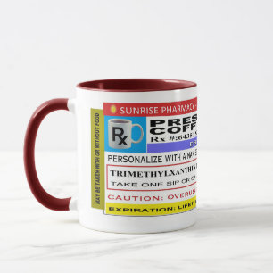 FUNNY Rx Label "Personalised" COFFEE Mug