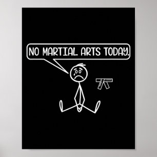 Funny Sad Stickman Karate Taekwondo Jiu-Jitsu Poster