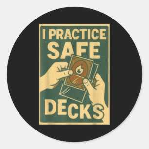 Funny Safe Decks Trading Card Game Pun Humor  Classic Round Sticker