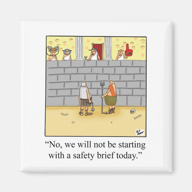 Funny Safety Brief Workplace Magnet (Front)