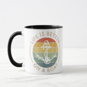 Funny Sailing Boating Sailor Boat Life Is Better O Mug
