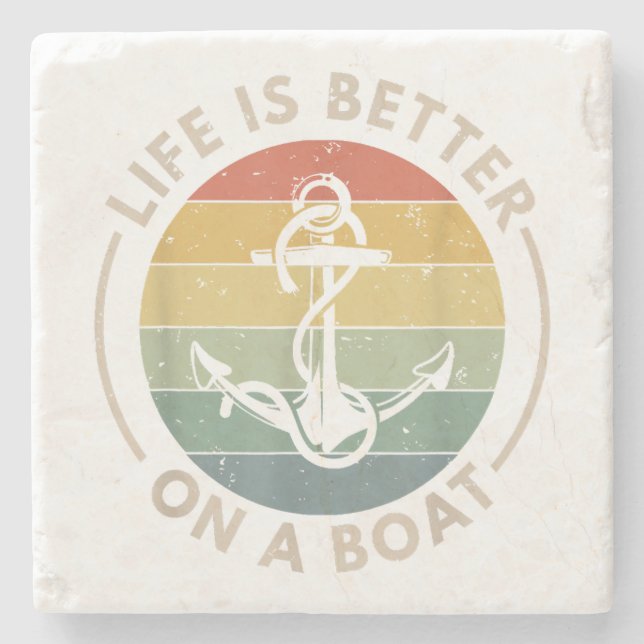 Funny Sailing Boating Sailor Boat Life Is Better O Stone Coaster (Front)