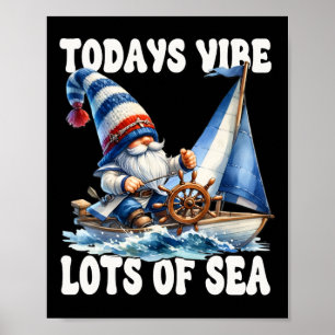 Funny Sailing Gnome Boat Captain For Sailor And Se Poster