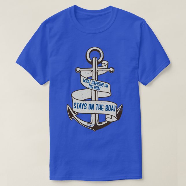 Funny Sailor Quote Sailing T-Shirt (Design Front)