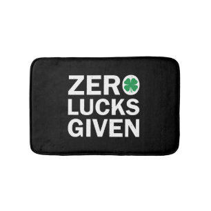 Funny Saint Patrick s Day Zero Lucks Given Bath Mat