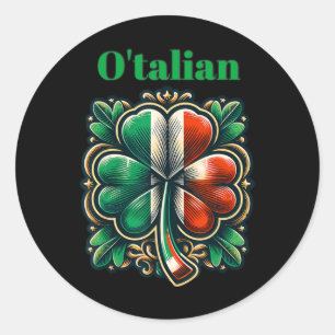 Funny Saint Patricks Day Irish Italian O'talian  Classic Round Sticker