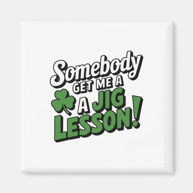 Funny Saint Patricks Day Irish Pride Shamrock Luck Magnet (Front)