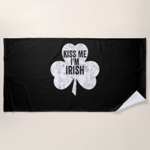Funny Saint Patricks Day Shirt Kiss Me I'm Irish T Beach Towel