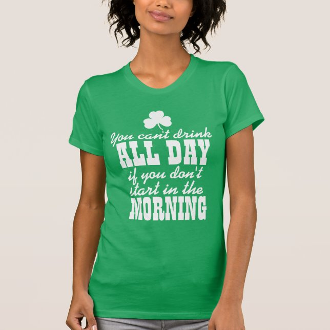 Funny Saint Patrick's Day T-Shirt (Front)
