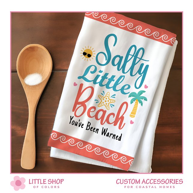 Funny Salty Little Beach Customisable Tea Towel (Creator Uploaded)