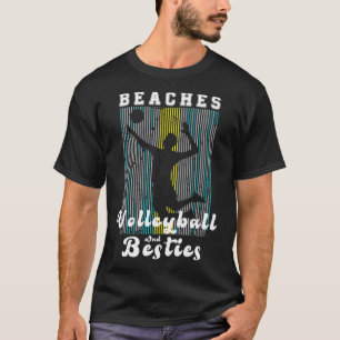Funny Sand Volleyball Beaches Volleyball and Besti T-Shirt