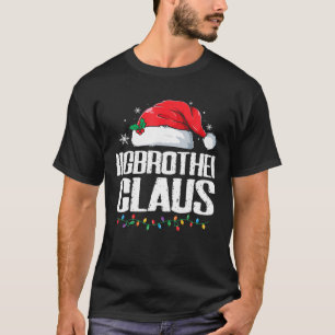 Funny Santa Bigbrother Claus Christmas Matching Fa T-Shirt